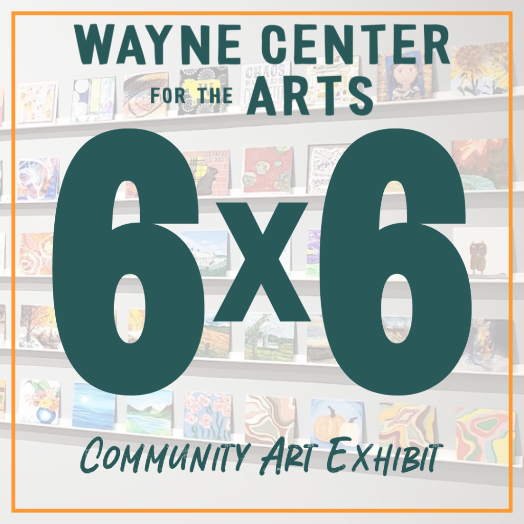 6x6 Community Art Exhibit