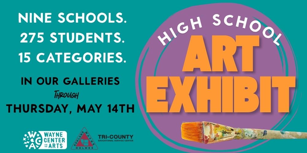 High School Art Exhibit High School Art Exhibit. In our galleries through May 14th.