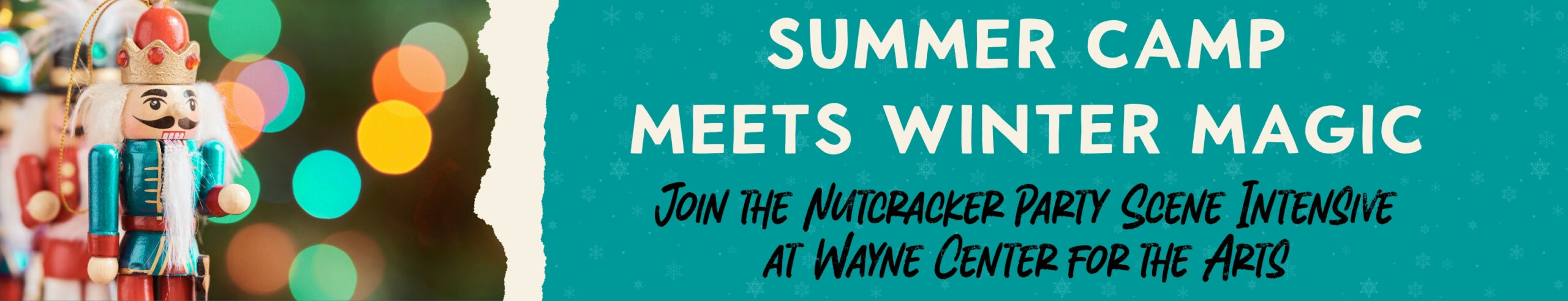 Summer Camp Meets Winter Magic: Nutcracker Party Scene Intensive at Wayne Center for the Arts